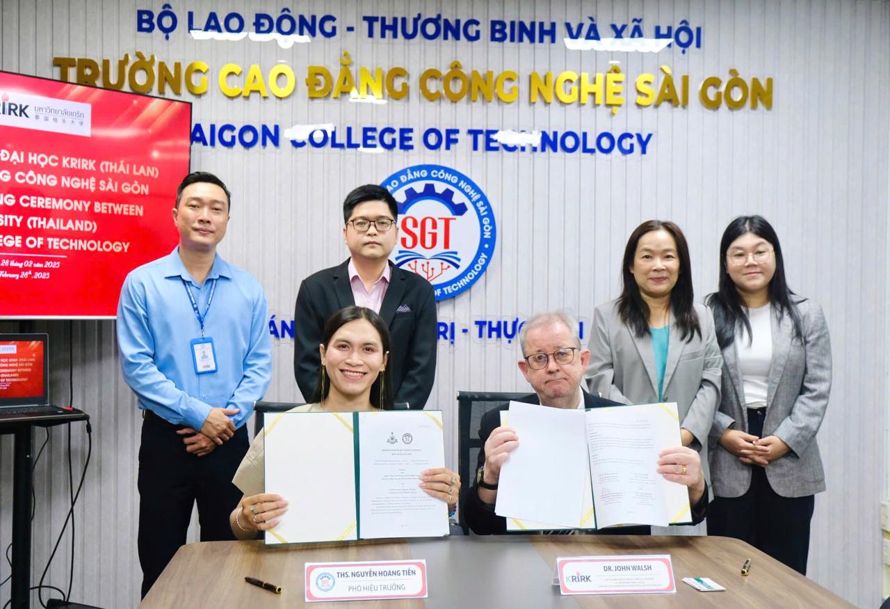 LỄ KÝ KẾT BIÊN BẢN GHI NHỚ (MOU) GIỮA TRƯỜNG ĐẠI HỌC KRIRK, THÁI LAN VÀ TRƯỜNG CAO ĐẲNG CÔNG NGHỆ SÀI GÒN (SGT)